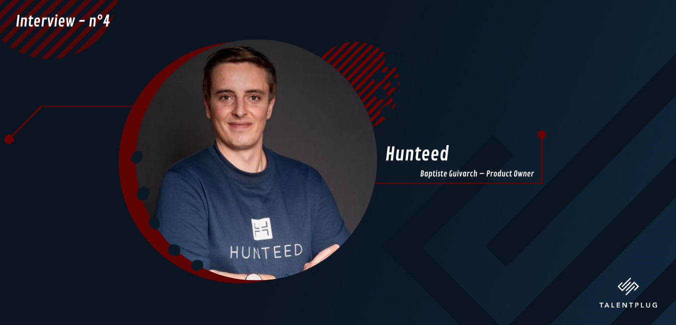 Interview n° 4 – Meet our partners ! – Hunteed