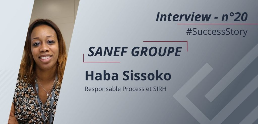 Interview de Haba Sissoko, Responsable Process et SIRH chez Sanef Groupe.